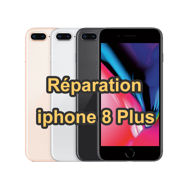 Réparation iPhone 8 Plus