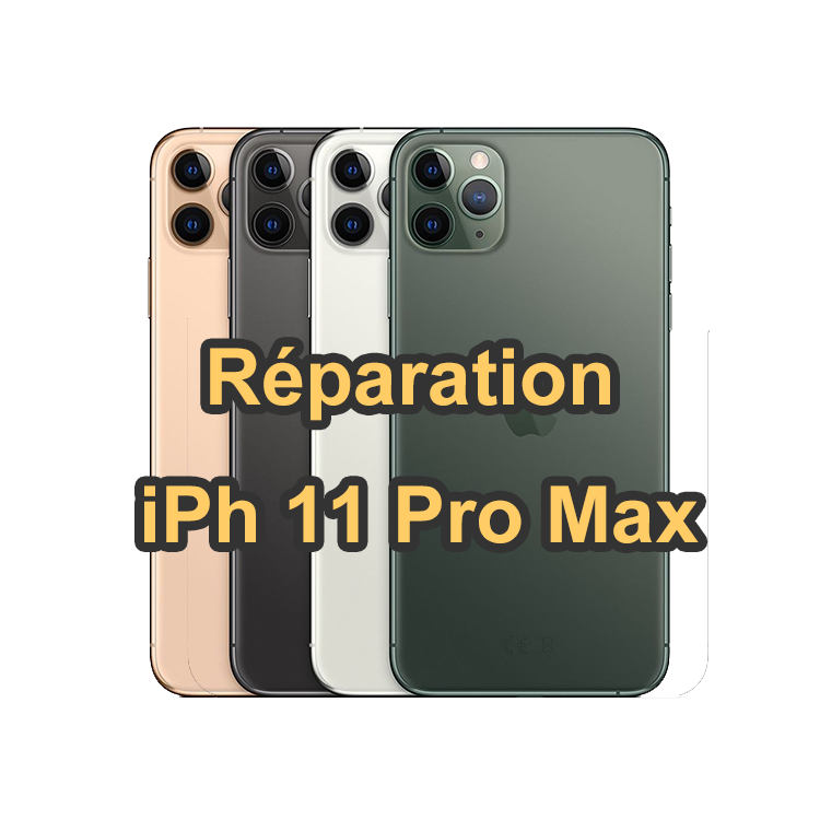 Réparation iPhone 11 Pro Max