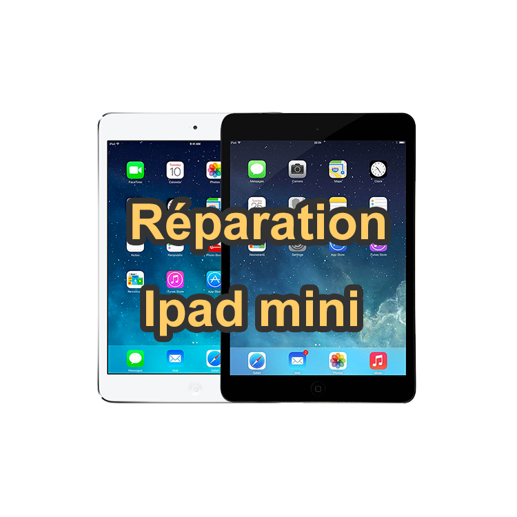 Réparation IPad Mini